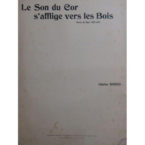 BORDES Charles Le Son du Cor s'afflige vers les Bois Chant Piano