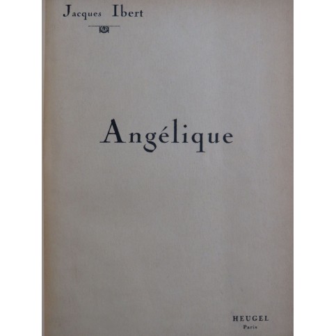 IBERT Jacques Angélique Opéra Dédicace Chant Piano 1926