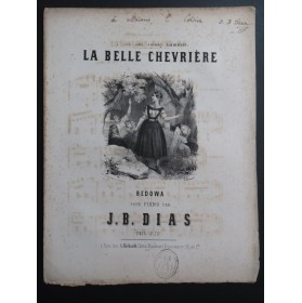 DIAS Jean-Baptiste La Belle Chevrière Dédicace Piano ca1850
