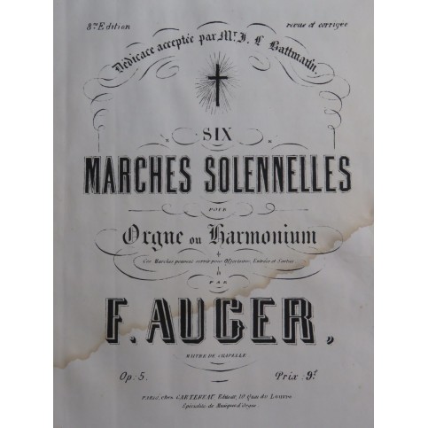 AUGER F. Six Marches Solennelles op 5 Orgue ou Harmonium ca1860
