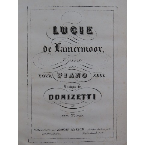 DONIZETTI G. Lucia di Lammermoor Opéra Piano solo ca1840