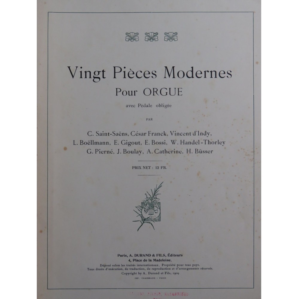 SAINT-SAËNS FRANCK D'INDY GIGOUT Vingt Pièces Modernes Orgue 1909