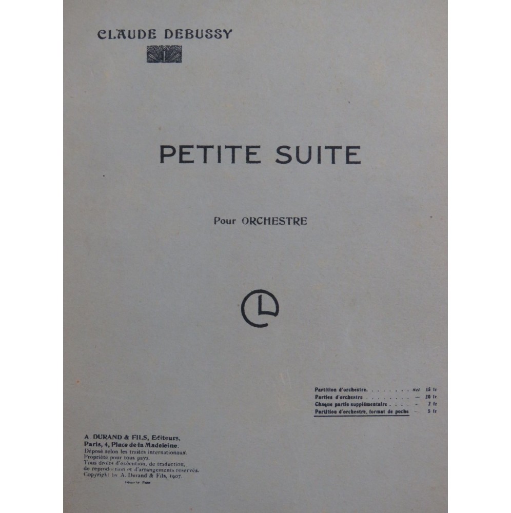 DEBUSSY Claude Petite Suite Orchestre 1907
