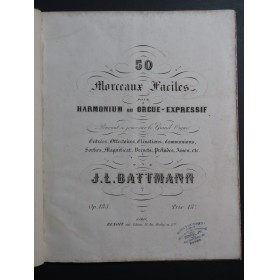 BATTMANN J. L. 50 Morceaux Faciles op 183 Orgue ou Harmonium ca1865