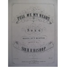 BISHOP Sir H. R. Tell me My Heart Chant Piano