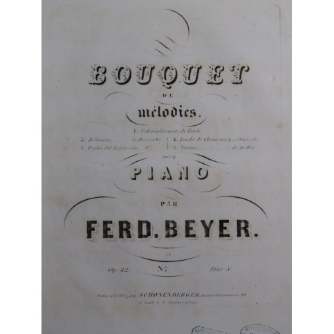 BEYER Ferdinand La Fille du Régiment Bouquet de Mélodies op 42 Piano ca1850