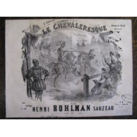 BOHLMAN SAUZEAU Henri Le Chevaleresque Piano 1844