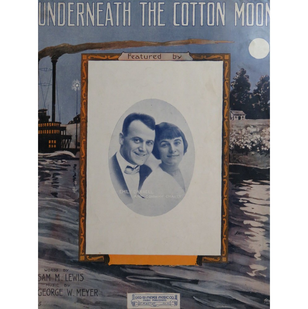 MEYER George W. Underneath The Cotton Moon Chant Piano 1913