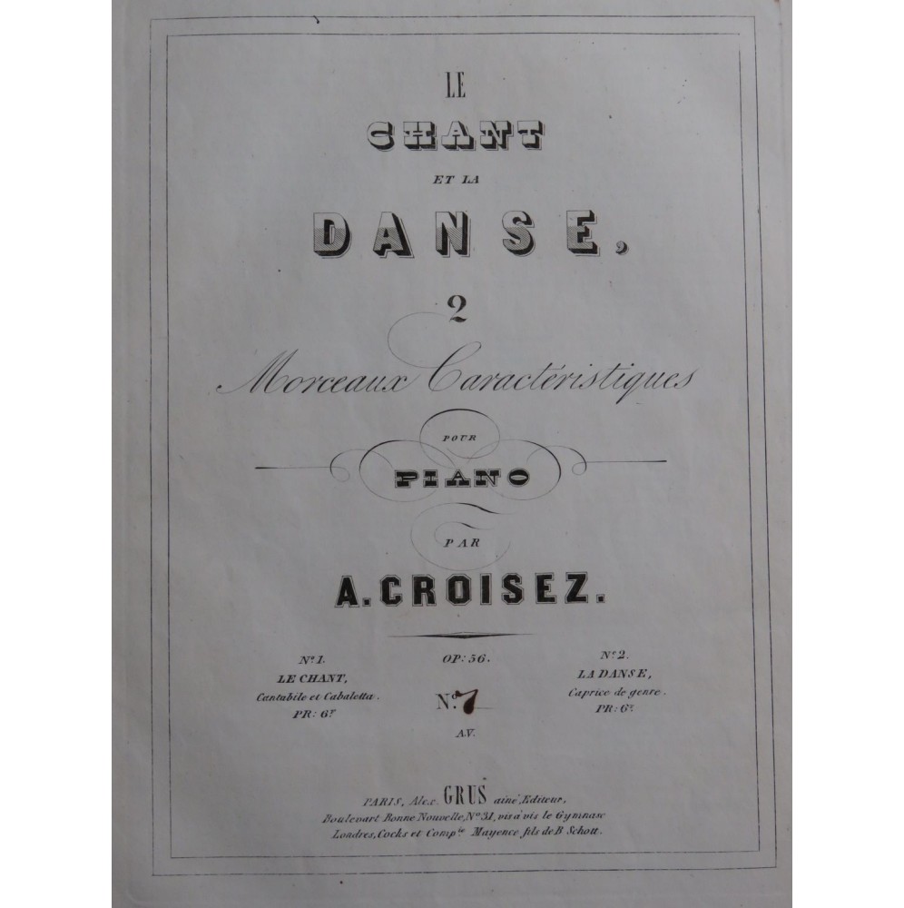 CROISEZ Alexandre Le Chant op 56 Piano ca1852