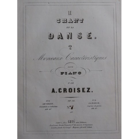 CROISEZ Alexandre Le Chant op 56 Piano ca1852