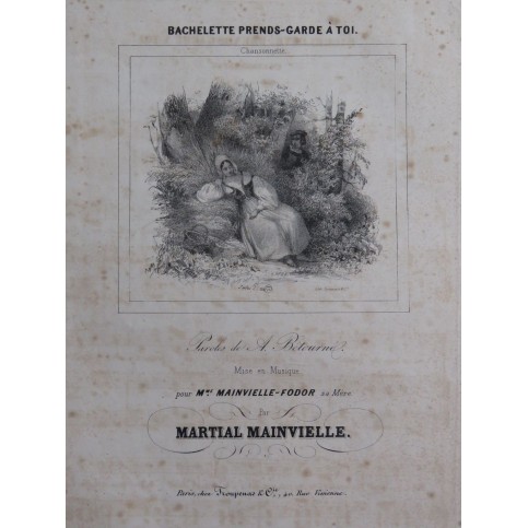 MAINVIELLE Martial Bachelette prends-garde à toi Chant Piano ca1840