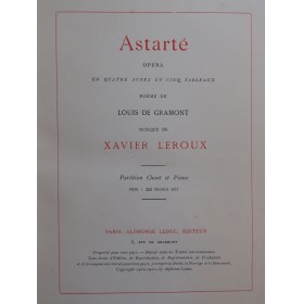 LEROUX Xavier Astarté Opéra...