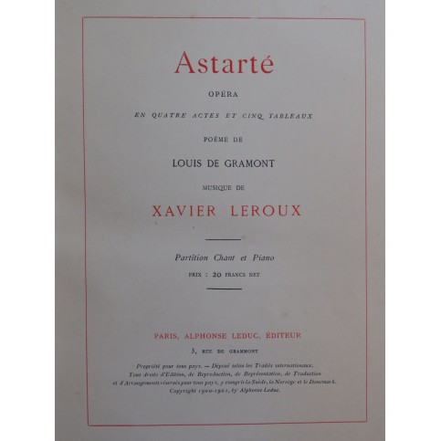 LEROUX Xavier Astarté Opéra Chant Piano 1901