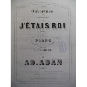 ADAM Adolphe Si j'étais Roi Ouverture Piano 1868
