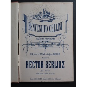 BERLIOZ Hector Benvenuto Cellini Opéra Chant Piano 1863