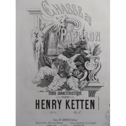 KETTEN Henry Chasse au Papillon op 10 Piano ca1890