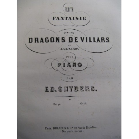 SNYDERS Ed. Les Dragons de Villars Piano ca1860