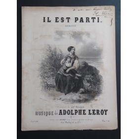 LEROY Adolphe Il est parti Dédicace Chant Piano ca1850