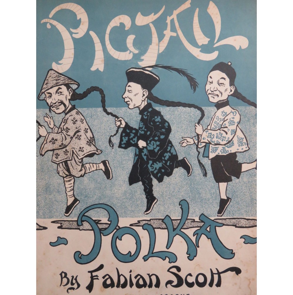 SCOTT Fabian Pigtail Polka Piano 1900