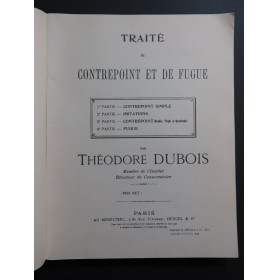 DUBOIS Théodore Traité de Contrepoint et de Fugue