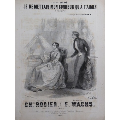 WACHS Frédéric Je ne mettais mon bonheur qu'à t'aimer Chant Piano ca1850