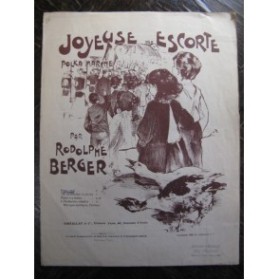 BERGER Rodolphe Joyeuse Escorte Piano 1898