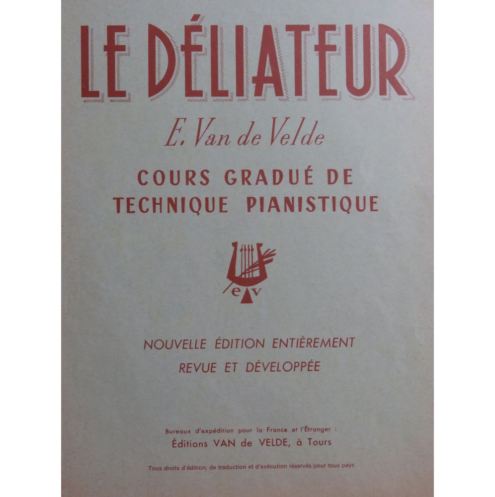 VAN DE VELDE Ernest Le Déliateur Technique Pianistique Piano