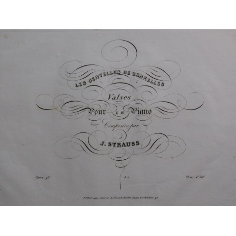STRAUSS Johann Les Dentelles de Bruxelles op 95 Piano ca1837