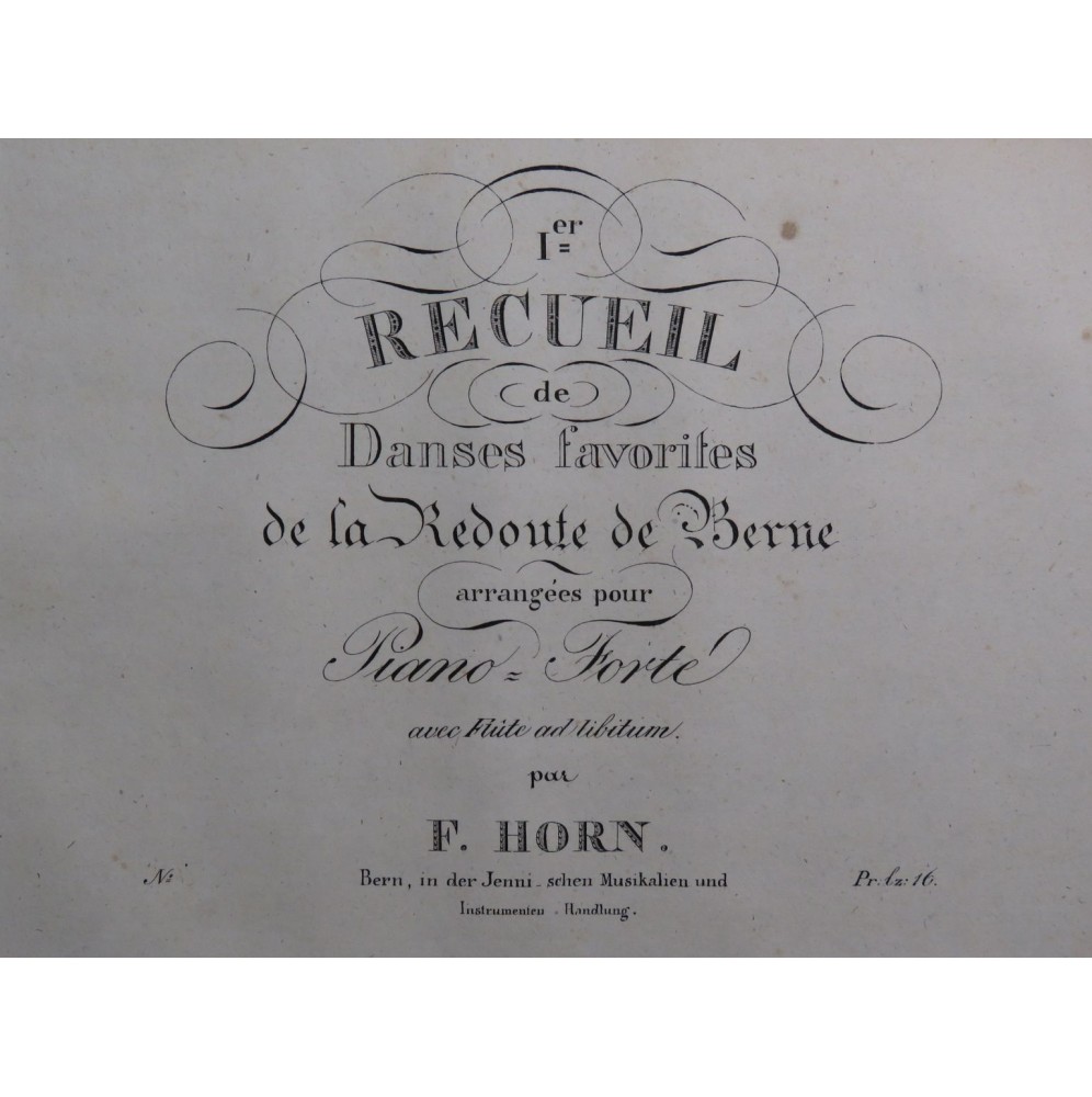 HORN F. Recueil No 1 Danses de la Redoute de Bern Piano ca1830