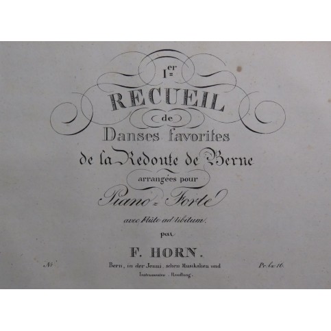 HORN F. Recueil No 1 Danses de la Redoute de Bern Piano ca1830