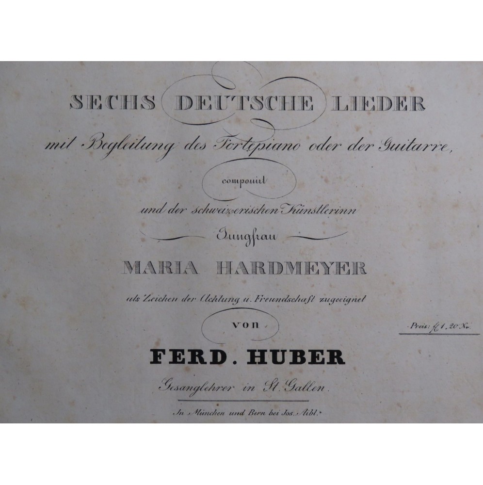 HUBER Ferdinand Sechs Deutsche Lieder Chant Piano ou Guitare ca1820