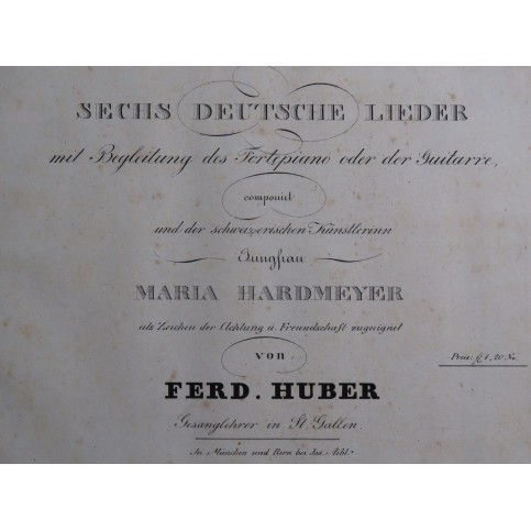 HUBER Ferdinand Sechs Deutsche Lieder Chant Piano ou Guitare ca1820