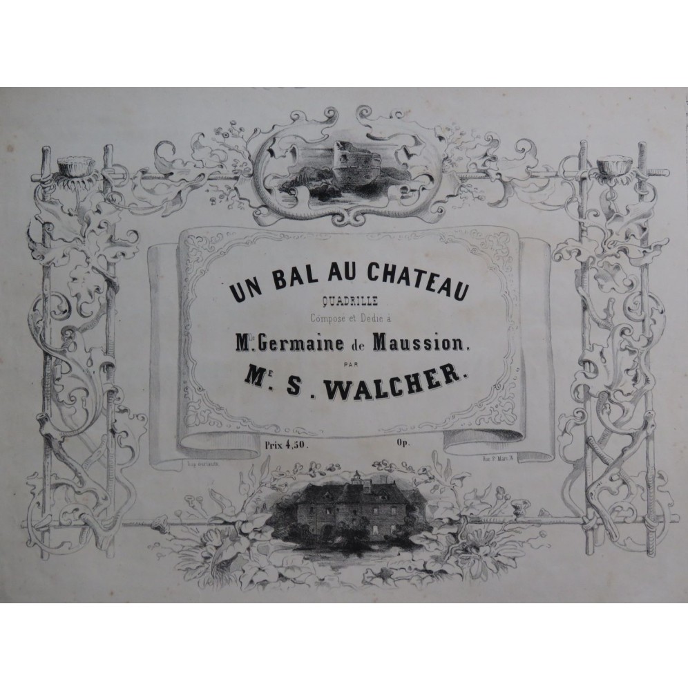 WALCHER S. Un Bal au Château Quadrille Piano ca1850