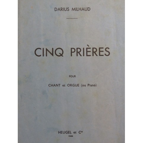MILHAUD Darius Cinq Prières Chant Orgue 1946
