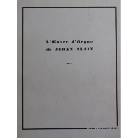 ALAIN Jehan L'Oeuvre d'Orgue Tome 2 Orgue 1952