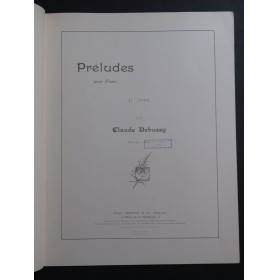 DEBUSSY Claude Préludes 1er livre 12 pièces pour Piano 1910