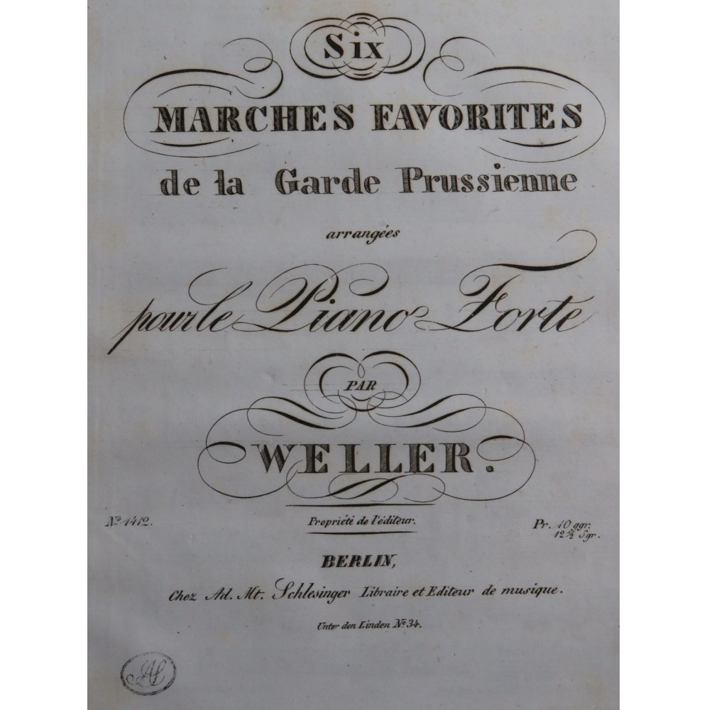 WELLER Six Marches Favorites de la Garde Prussienne Piano ca1825