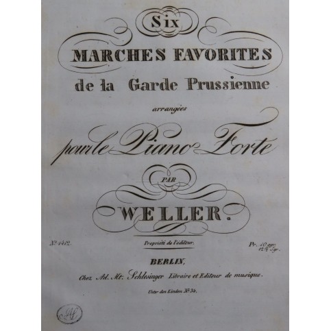 WELLER Six Marches Favorites de la Garde Prussienne Piano ca1825