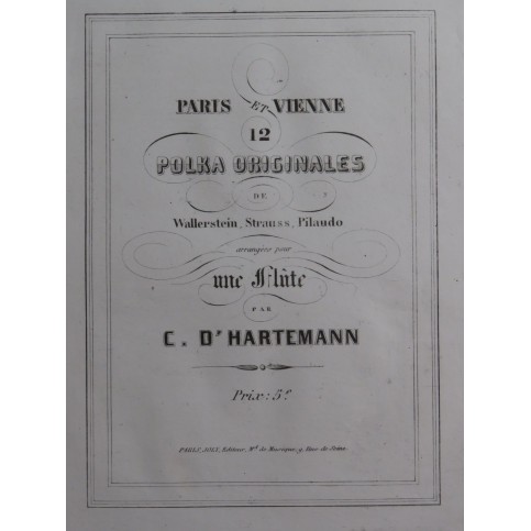 D'HARTEMANN C. Paris et Vienne 12 Polka Originales Flûte XIXe