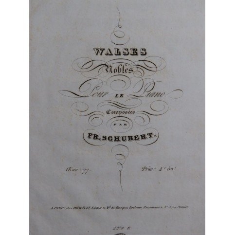SCHUBERT Franz Valses Nobles op 77 Piano ca1834