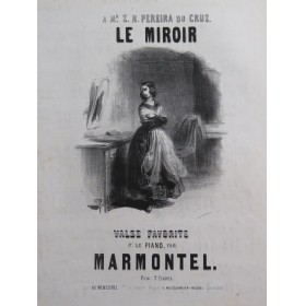 MARMONTEL Antonin Le Miroir...