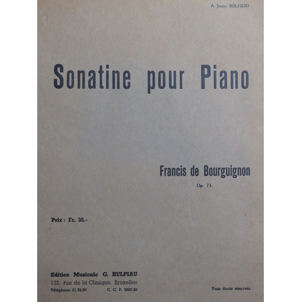 DE BOURGUIGNON Francis Sonatine op 73 Dédicace Piano 1946