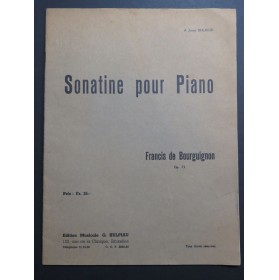 DE BOURGUIGNON Francis Sonatine op 73 Dédicace Piano 1946