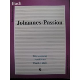 BACH J. S. Johannes Passion Chant Piano 1995