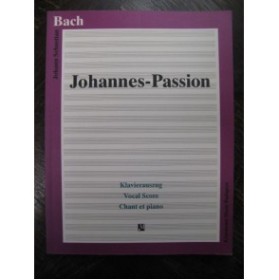 BACH J. S. Johannes Passion Chant Piano 1995