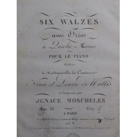 MOSCHELES Ignace Six Walzes...