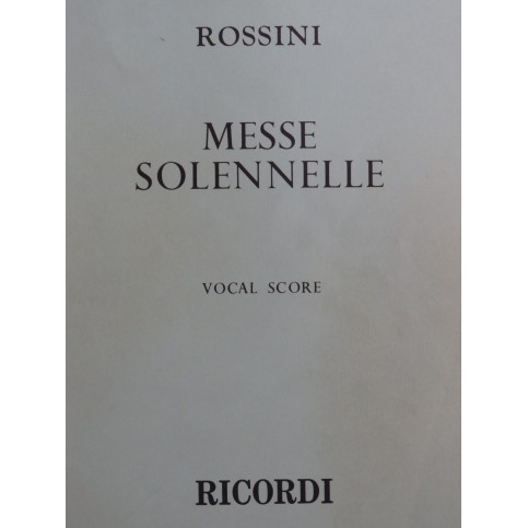 ROSSINI G. Messe Solennelle Chant Piano Harmonium