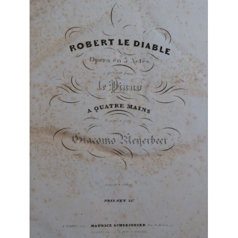 MEYERBEER Giacomo Robert le Diable Piano 4 mains ca1840