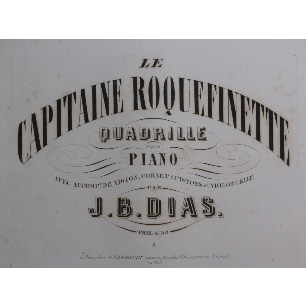 DIAS Jean Baptiste Le Capitaine Roquefinette Piano ca1850