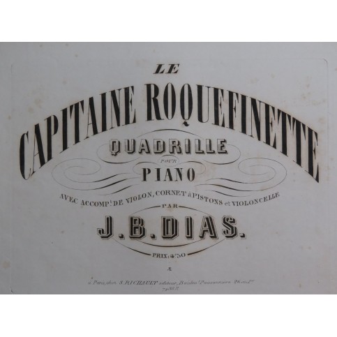 DIAS Jean Baptiste Le Capitaine Roquefinette Piano ca1850